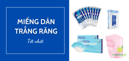 Miếng dán trắng răng tốt nhất