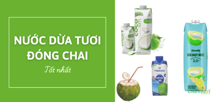 Nước dừa tươi đóng chai tốt nhất