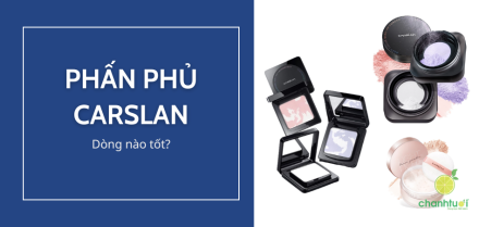 Top 3 phấn phủ Carslan bán chạy: Phiên bản 1