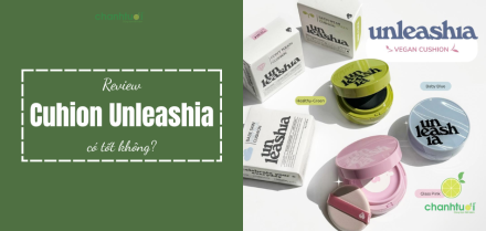 Review 3 loại cushion Unleashia nổi bật: Nên chọn loại nào?