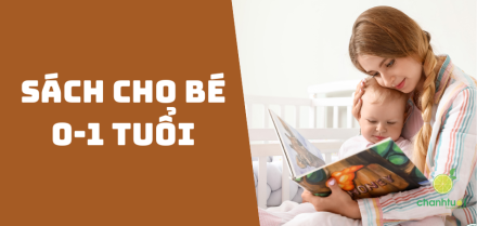 Sách cho bé từ 0-1 tuổi hay nhất