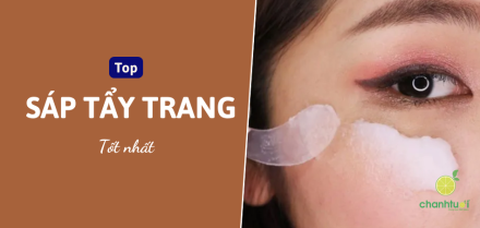 Sáp tẩy trang loại nào tốt