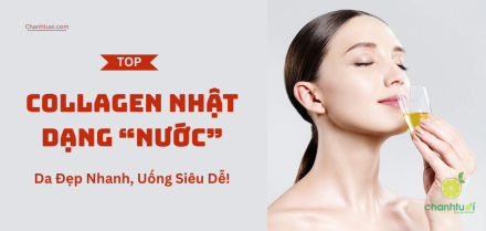 Collagen Nhật dạng "nước" tốt nhất