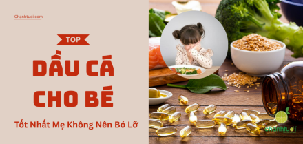 Dầu cá Omega 3 cho bé tốt nhất
