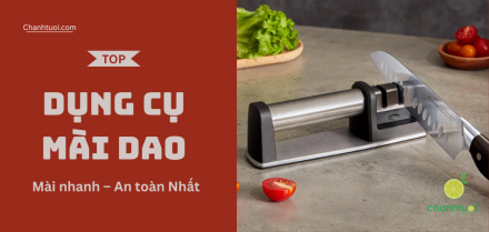 Dụng cụ mài dao tốt nhất