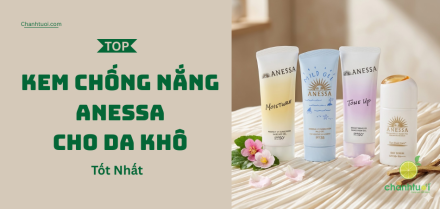 Kem chống nắng Anessa cho da khô tốt nhất