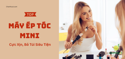 Máy ép tóc mini tốt nhất
