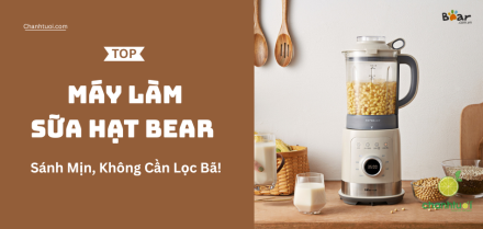 Máy làm sữa hạt Bear tốt nhất