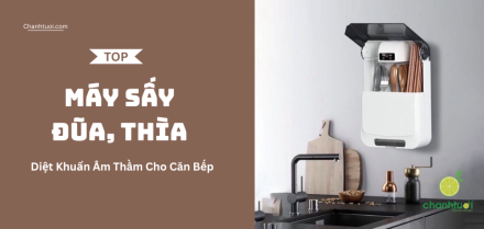 Máy sấy đũa, thìa tốt nhất