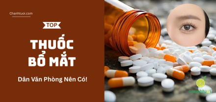 Thuốc bổ mắt tốt nhất