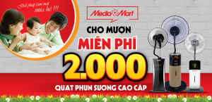 media-mart-cho-muon-2000-quat-phun-suong-mien-phi