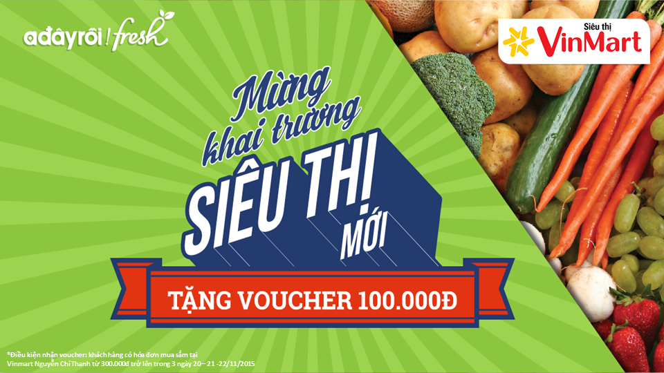 Siêu thị VinMart khai trương tặng voucher Adayroi Fresh 100k