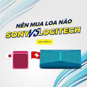 mien-phi-dung-thu-loa-sony-va-logitech-30-ngay-giao-hang-mien-phi-toan-quoc