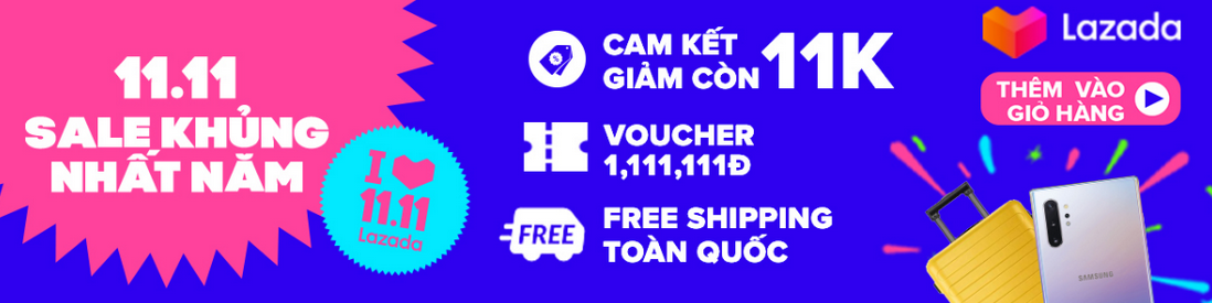Đại tiệc mua sắm Lazada 11.11
