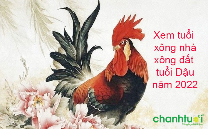 Xem tuổi xông đất, xông nhà 2022 cho chủ nhà tuổi Dậu để phát tài