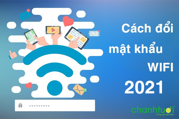 cách đổi mật khẩu wifi