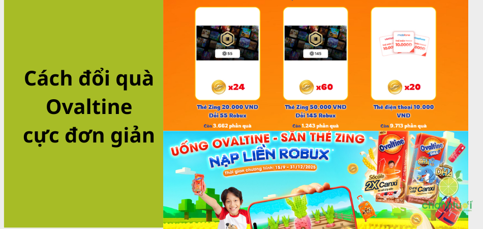 Cách tham gia Ovaltine đổi quà 2025 cực dễ, cực hấp dẫn