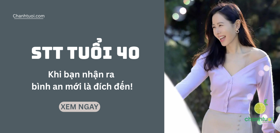 99+ STT tuổi 40 - Khi người ta nhận ra: bình an mới là đích đến!