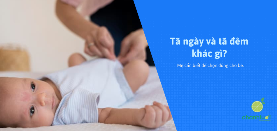 Mẹ nên cho bé dùng tã ngày và tã đêm chung hay riêng từng loại?