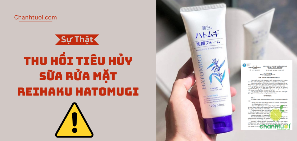 Sốc! Vén màn sự thật vụ sữa rửa mặt Hatomugi bị thu hồi!
