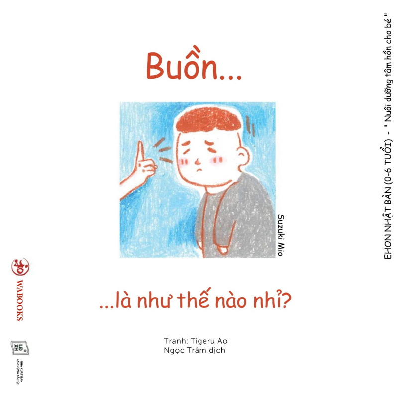 Sách Cho Bé Ehon Cảm Xúc - Buồn Là Như Thế Nào Nhỉ?