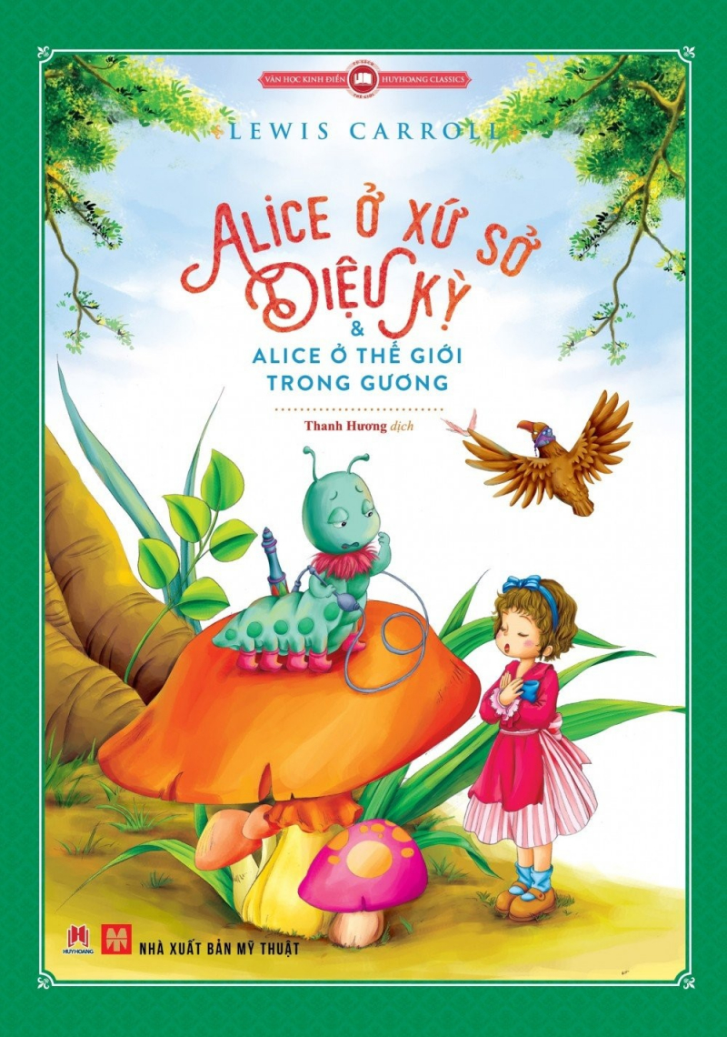 Alice Ở Xứ Sở Diệu Kỳ - Lewis Carroll