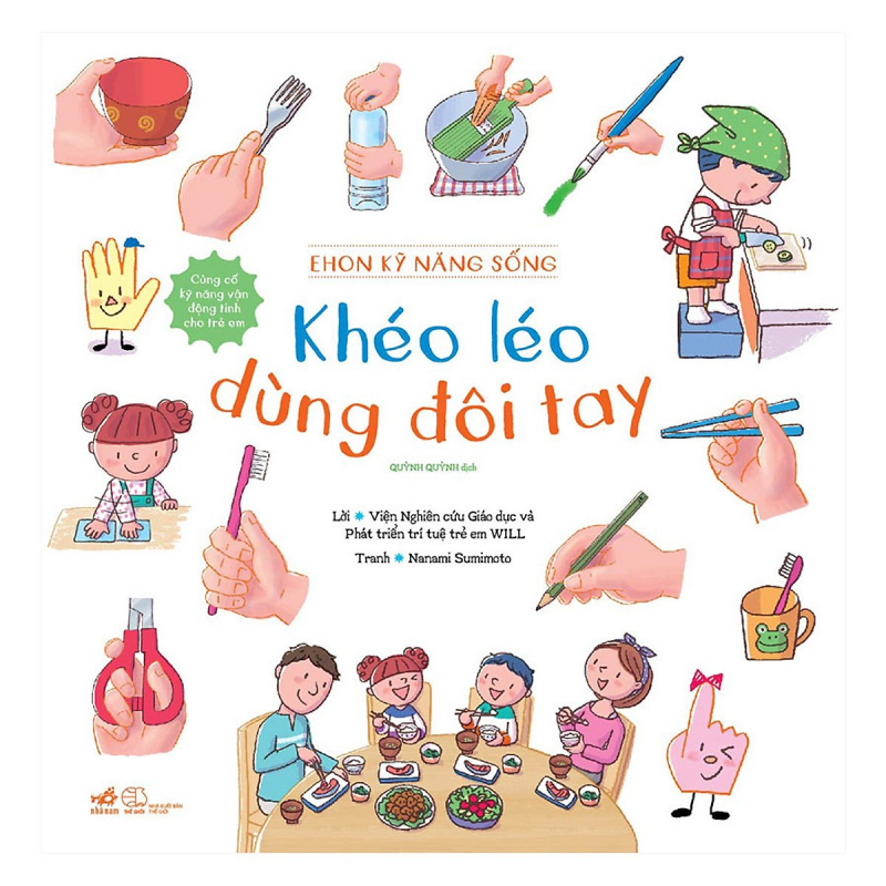 Sách Khéo Léo Dùng Đôi Tay - Bộ Ehon Kỹ Năng Sống
