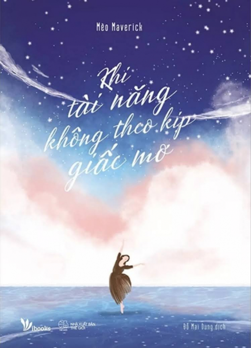 Khi Tài Năng Không Theo kịp Giấc mơ ( Tái Bản 2019 )