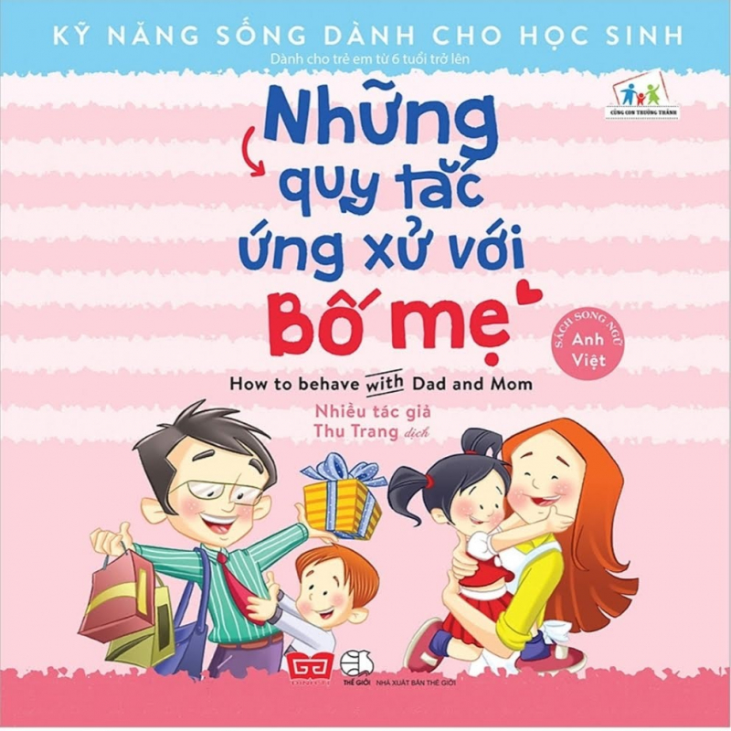 Kỹ Năng Sống Dành Cho Học Sinh - How To Behave With Dad And Mom - Những Quy Tắc Ứng Xử Với Bố Mẹ