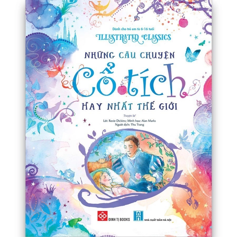 Kinh điển có minh họa - Truyện cổ tích hay nhất thế giới