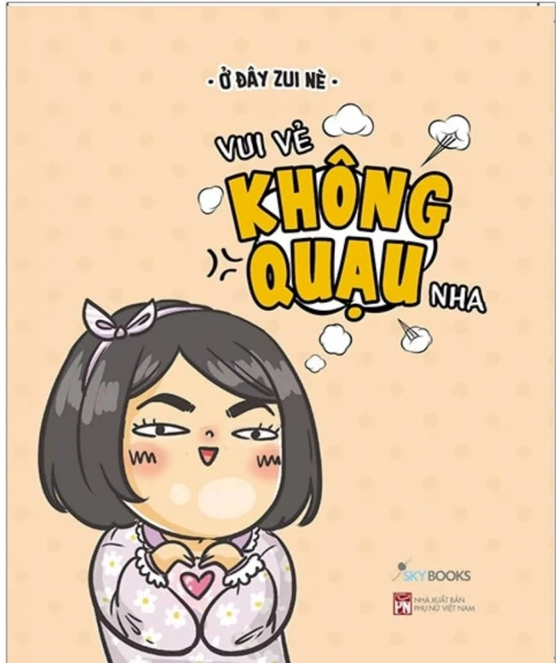 Vui Vẻ Không Quạu Nha